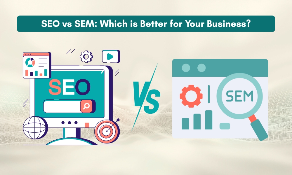 Best SEM Company for Your Business